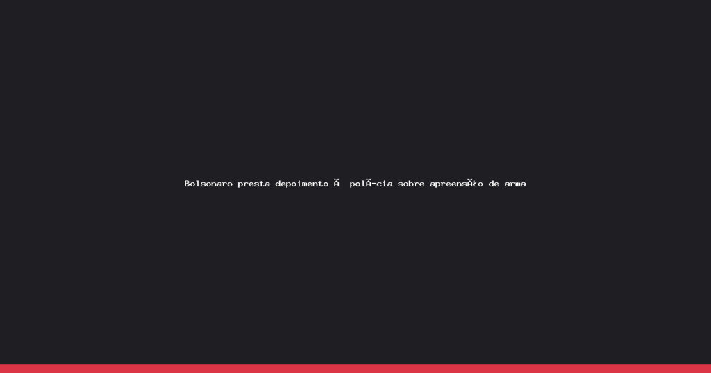 Bolsonaro depõe sobre arma apreendida e afirma não ter intenção de infringir a lei