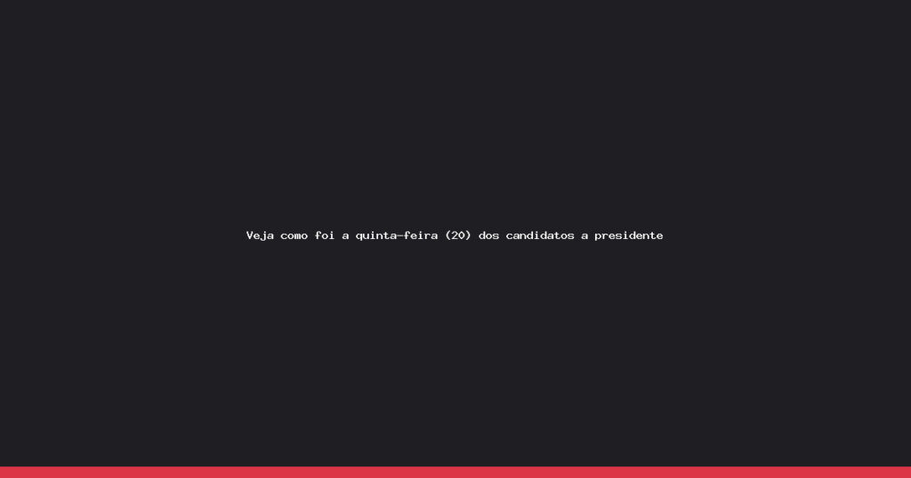 Campanhas presidenciais: veja os destaques e agendas dos candidatos nesta quinta-feira